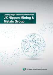 Electronic Materials of JX Nippon Mining & Metals