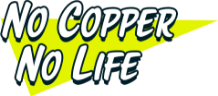 NO COPPER, NO LIFE ノーカッパー ノーライフ